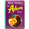 boa noite eu adoro voce